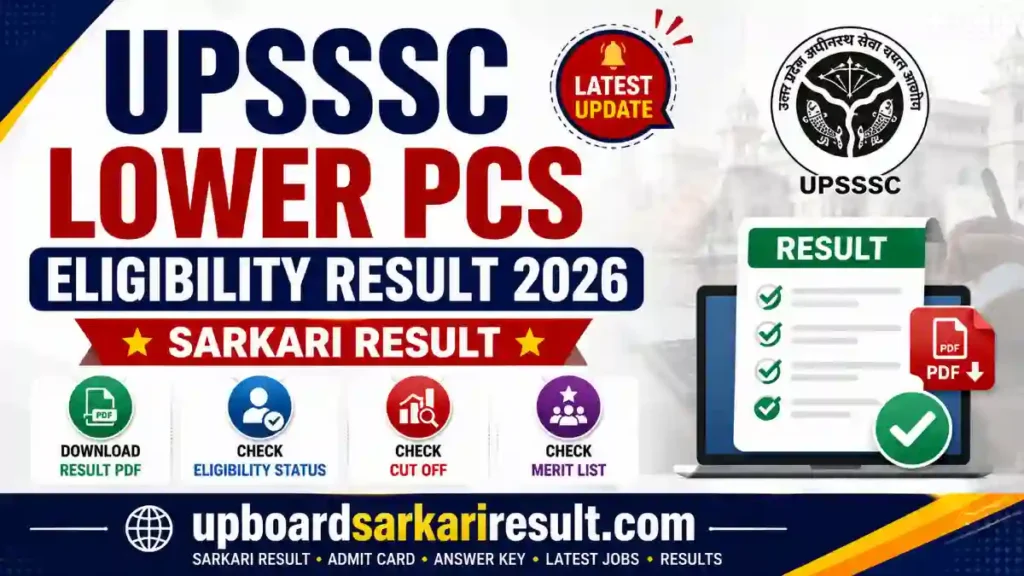 UPSSSC Lower PCS Eligibility Result 2026, UPSSSC Lower PCS Result 2026, UPSSSC Lower PCS Eligibility List, UPSSSC Lower PCS Recruitment 2026, UPSSSC Lower PCS Vacancy 2026, UPSSSC Lower PCS Notification 2026, UPSSSC Lower PCS Apply Online, UPSSSC Lower PCS Exam Date 2026, UPSSSC Lower PCS Admit Card 2026, UPSSSC Lower PCS Answer Key 2026, UPSSSC PET 2026, UPSSSC Group C Recruitment, UPSSSC Result, UPSSSC Latest Update, UP Government Jobs, UP Sarkari Result